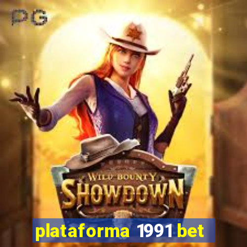 plataforma 1991 bet